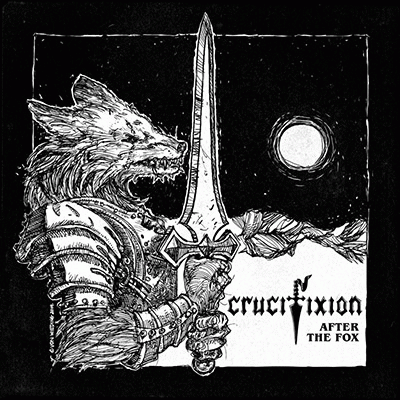 Crucifixion (UK) : After The Fox